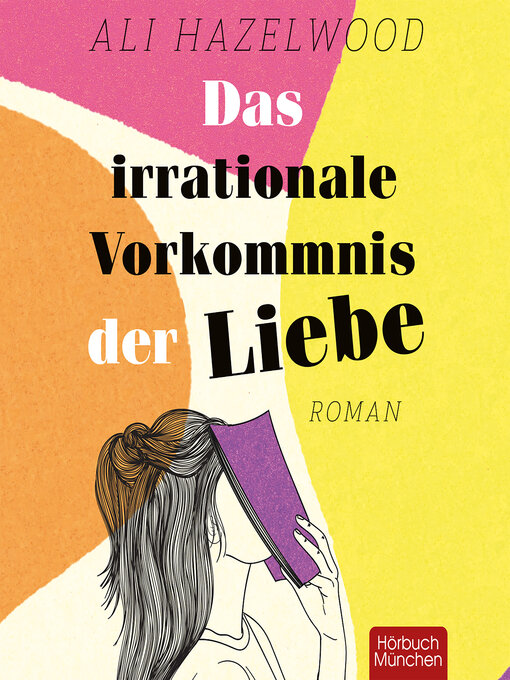 Title details for Das irrationale Vorkommnis der Liebe by Ali Hazelwood - Available